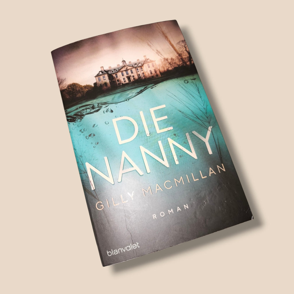 Gilly Macmillan - Die Nanny